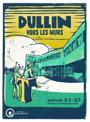 PROGRAMME SAISON 24/25 DULLIN HORS LES MURS