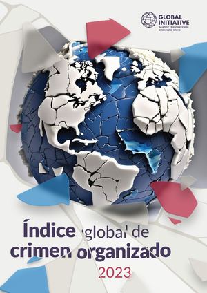 Índice Global De Crimen Organizado 2023