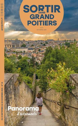 Sortir dans Grand Poitiers N°14 Septembre - novembre 2024