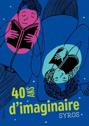Anniversaire Syros, 40 Ans D'imaginaire