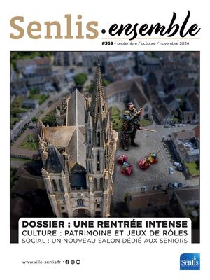 Senlis Ensemble 369 - Septembre Octobre Novembre 2024