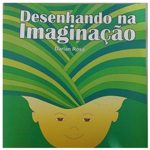 Desenhando na Imaginação / Livro de Darlan Rosa