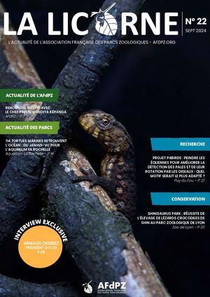 La Licorne N°22 - Journal de l'AFdPZ - Septembre 2024  #zoos #aquariums #biodiversité #conservation #BienÊtreAnimal #éducation #recherche