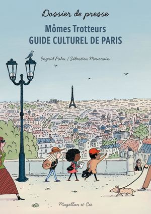 Dossier De Presse/Mômes Trotteurs, Guide culturel de Paris