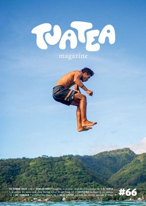 #66 Octobre 2024 TUATEA MAGAZINE