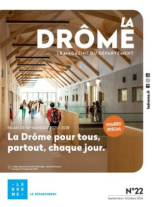 La Drôme - Le magazine n°22 (septembre-octobre 2024) - Bilan mi-mandat 2024