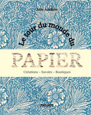 Le Tour Du Monde Du Papier Pyramyd Digest