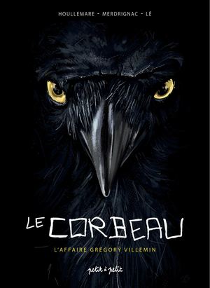 Le Corbeau, L'affaire Villemin, éditions Petit à Petit