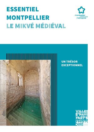 Essentiel Montpellier Mikvé médiéval