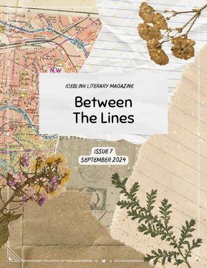 ISSUE 7: BETWEEN THE LINES | ICEBLINK LIT