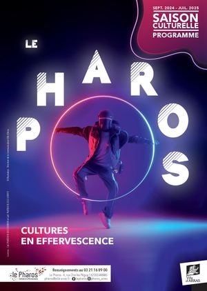 Saison Culturelle Le Pharos - Septembre 2024 à juillet 2025