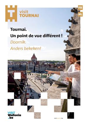 Tournai. Un point de vue différent ! / Doornik. Anders bekeken !