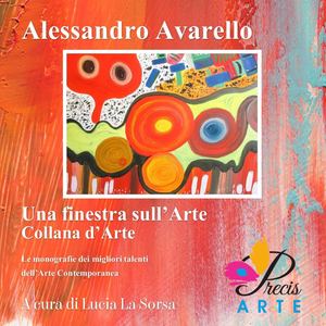 Una finestra sull'Arte: Alessandro Avarello