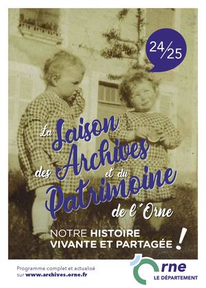 Programmation des Archives et du patrimoine de l'Orne 24/24