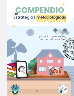 COMPENDIO DE ESTRATEGIAS METODOLÓGICAS INNOVADORAS