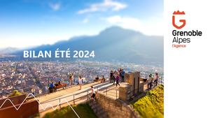 Grenoble Alpes Tourisme Bilan été 2024