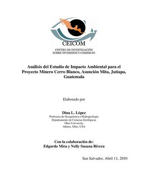 Análisis Del Estudio De Impacto Ambiental Para ElProyecto Minero Cerro Blanco, Asunción Mita, Jutiapa,Guatemala Ceicom