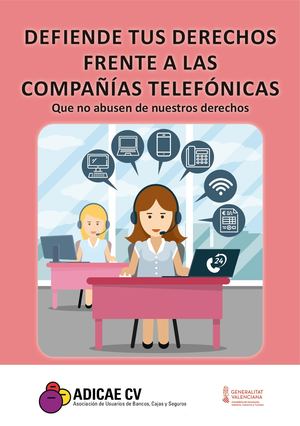 Defiende tus derechos frente a las compañías telefónicas