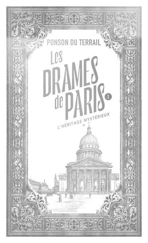 [Extrait] Les Drames De Paris T1 -  Pierre Alexis Ponson Du Terrail