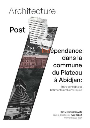 Mémoire TFE -Architecture post-indépendance dans la commune du Plateau à Abidjan
