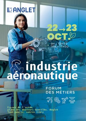 Forum des Métiers - Industrie et Aéronautique - Anglet, 22 & 23 oct.2024