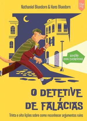 O Detetive De Falácias