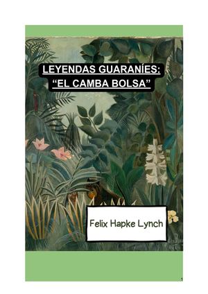 Leyendas de los Pueblos Guaraníes "El Camba Bolsa"