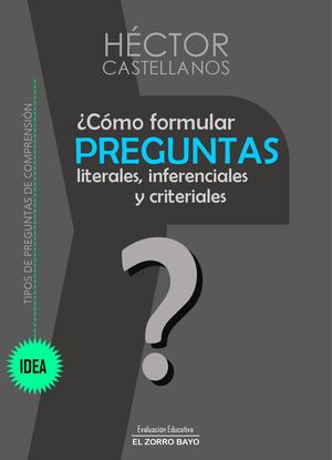 Cómo Formular Preguntas Literales, Inf Y Crit