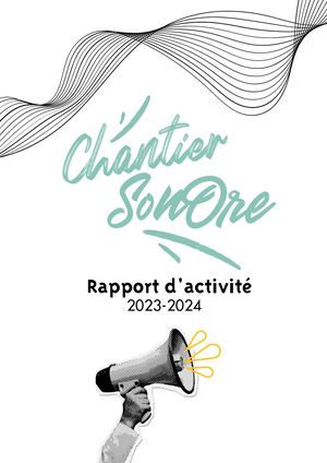 Rapport d'activité Chantier Sonore 23-24