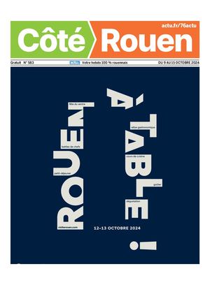 Côté Rouen N° 583 Du 9 Au 15 Octobre 2024
