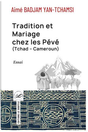 Tradition Et Mariage Chez Les Pévé (Tchad Cameroun)