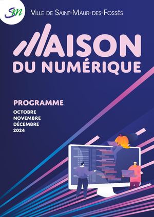 Programme Maison du Numérique Octobre-Décembre 2024
