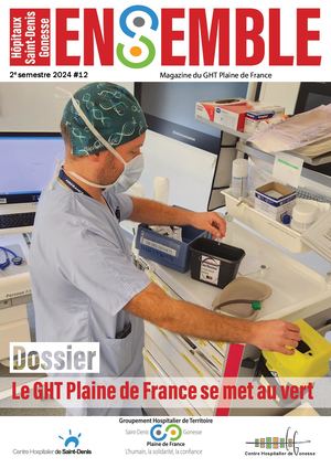 Magazine ENSEMBLE du GHT Plaine de France - Septembre 2024