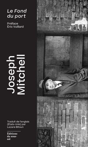 Le Fond du Port - Joseph Mitchell