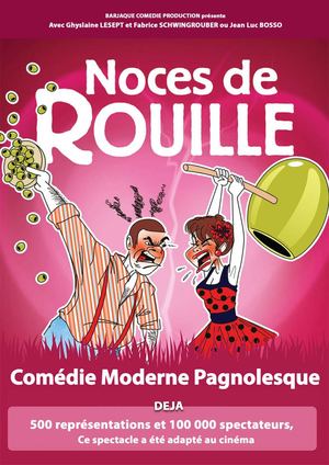 Cie LA BARJAQUE - Noces De Rouille Les Debuts De L'embrouille
