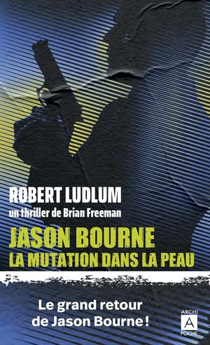 Internet Ludlum Bourne La Mutation Dans La Peau Poche 9791039205597 Indd