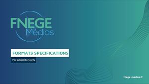 [En] Fnege Médias Cahier Des Charges Formats