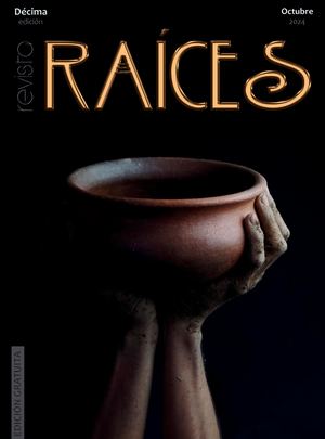 REVISTA RAÍCES ED.10