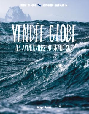 Extrait Vendée Globe les aventuriers du sud