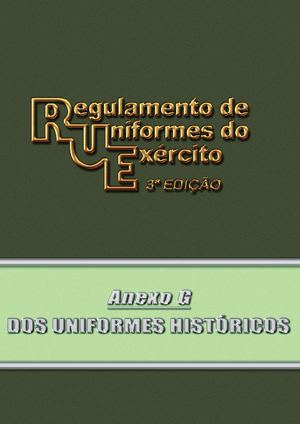 RUE - Anexo G - DOS UNIFORMES HISTÓRICOS