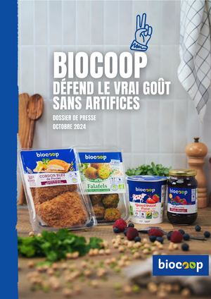Biocoop défend le vrai goût sans artifices - Dossier de presse Octobre 2024