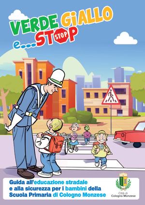 Cologno Monzese - Educazione Stradale "Verde, Giallo E Stop"