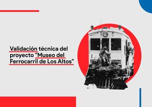 Artes Proyecto Museo Del Ferrocarril De Los Altos