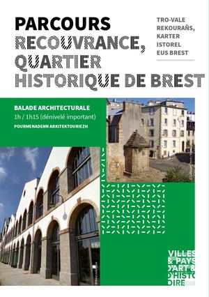 Parcours : Recouvrance, quartier historique de Brest