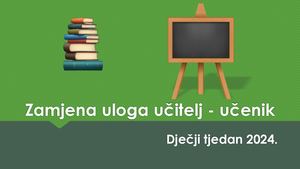 Zamjena uloga učitelj-učenik 2024.