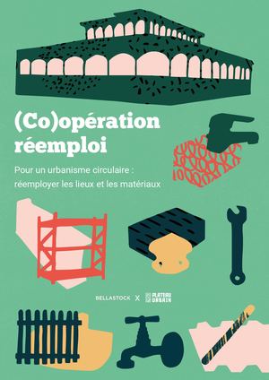 (Co)opération réemploi : réemployer les lieux et les matériaux.