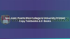 San Juan, Puerto Rico College & University Printed Copy Textbooks & E-Books