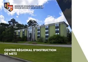Centre Régional d'Instruction de la  Région de gendarmerie Grand Est