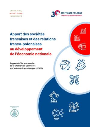 Rapport CCIFP - Apport des sociétés françaises et des relations franco-polonaises au développement de l'économie nationale - FR