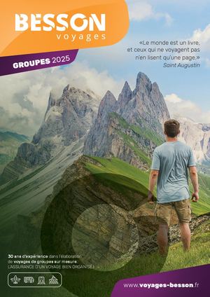 Brochure Groupes 2025 - Besson Voyages